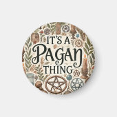 Het is een heidens ding - decoratieve magneet (Voorkant)