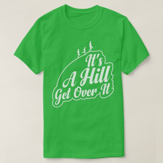 Het is een heuvel die over de grappige heuvel heen t-shirt (Design voorkant)