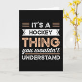 Het is een Hockey Thing Funny Sport Gift Kaart (Gele Bloem)