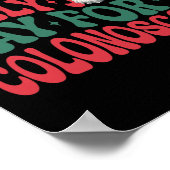 Het is een Holly Xmas Jolly Day voor een colonosco Poster (Hoek)