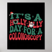 Het is een Holly Xmas Jolly Day voor een colonosco Poster (Voorkant)