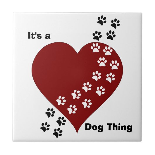 Het is een Hond Ding Thing Heart en Paw Print Tile Tegeltje (Voorkant)