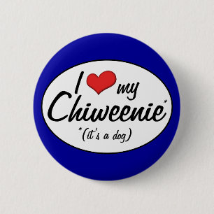 Het is een hond. Ik hou van mijn Chiweenie Ronde Button 5,7 Cm
