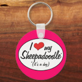 Het is een hond. Ik hou van mijn Sheepadoodle Sleutelhanger (Voorkant)
