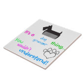 Het is een hondenslikker ding wandtegels tegeltje (Zijkant)