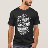 Het is een Howard-ding. T-shirt (Voorkant)