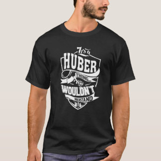Het is een huber ding t-shirt