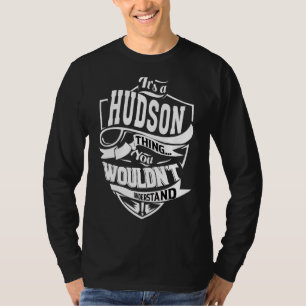 Het is een Hudson ding T-shirt