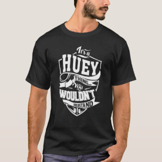 Het is een HUEY ding T-shirt