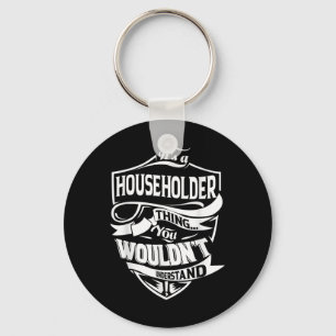Het is een huishouden ding geschenken sleutelhanger
