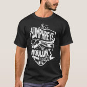 Het is een HUMPHREYS ding T-shirt (Voorkant)