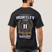 Het is een Huntley-ding T-shirt (Achterkant)