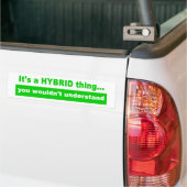 Het is een Hybride Ding Bumpersticker (Op Truck)