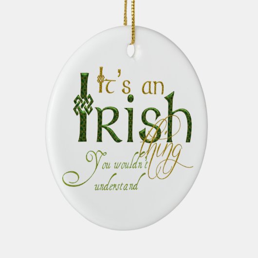 Het is een Iers ding Keramisch Ornament (Rechts)