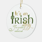 Het is een Iers ding Keramisch Ornament (Links)