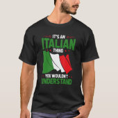 Het is een Italiaans ding dat je niet zou begrijpe T-shirt (Voorkant)