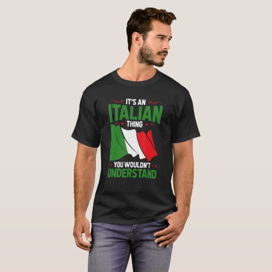 Het is een Italiaans ding dat je niet zou begrijpe T-shirt (Voorkant volledig)