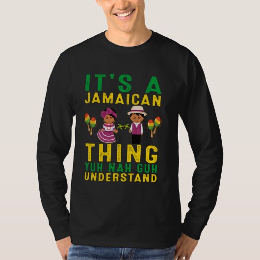 Het is een Jamaicaans ding dat yuh nah guh grappig T-shirt (Voorkant)