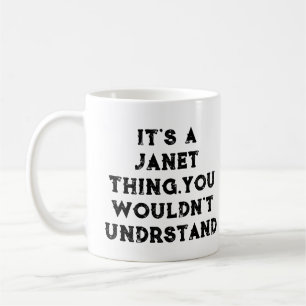 Het is een Janet-ding dat je niet zult begrijpen V Koffiemok