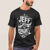 Het is een JEFF-ding T-shirt (Voorkant)