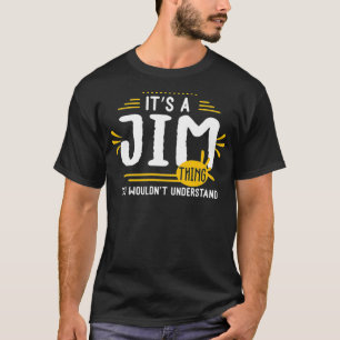 Het is een Jim Ding Funny Mannen Voornaam Geperson T-shirt