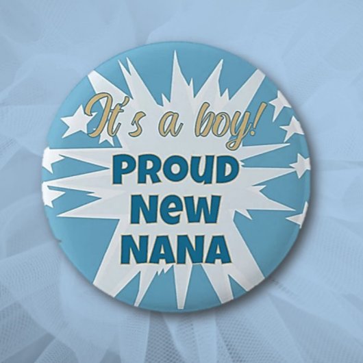 Het is een jongen! Proud Nana Button