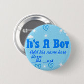Het is een jongen. ronde button 5,7 cm (Voorkant /achterkant)