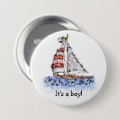 Het is een jongen! Zeilboot Pin Ronde Button 7,6 Cm (Voorkant /achterkant)