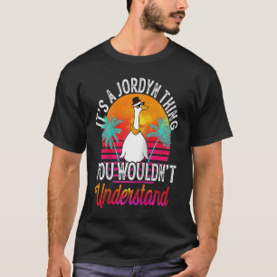 Het is een Jordyn ding dat je Jordy niet zou begri T-shirt