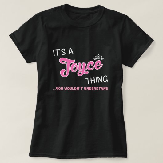 Het is een Joyce ding dat je niet zou begrijpen T-shirt (Design voorkant)