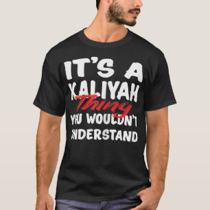 Het is een Kaliyah die je niet zou begrijpen. T-shirt