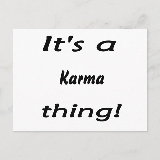 Het is een karma ding! briefkaart (Voorkant)