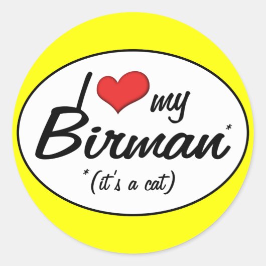 Het is een kat! Ik hou van mijn Birman Ronde Sticker (Voorkant)
