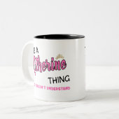 Het is een Katherine ding dat je niet zou begrijpe Tweekleurige Koffiemok (Voorkant links)