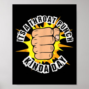 Het is een keelpunch soort van dag ponsen vuistgra poster