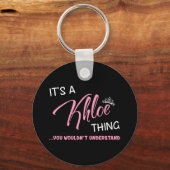 Het is een Khloe-ding dat je geen naam zou begrijp Sleutelhanger (Voorkant)