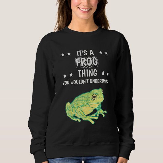 Het is een kikker ding Quote Reptile Kikkers Trui (Voorkant)