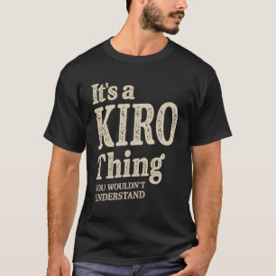 Het is een Kiro-ding - naam Kiro T-shirt