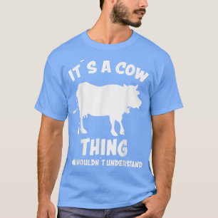 Het is een Koe die de Koeien van de boeren Gezegde T-shirt