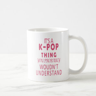 Het is een KPOP dat je waarschijnlijk niet zou beg Koffiemok