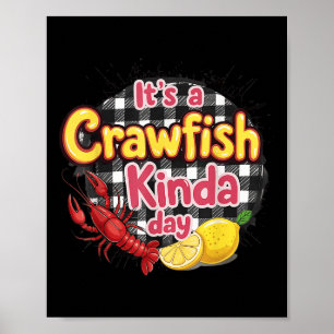 Het is een kreeft soort dag rivierkreeft grappig L Poster