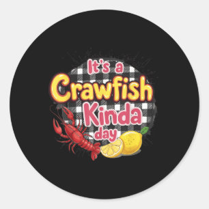 Het is een kreeft soort dag rivierkreeft grappig L Ronde Sticker