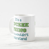 Het is een Kuczek ding Koffiemok (Voorkant links)