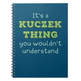Het is een Kuczek ding Notitieboek