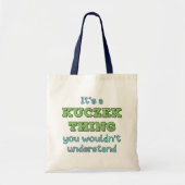 Het is een Kuczek ding Tote Bag (Voorkant)