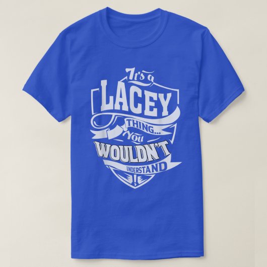 Het is een LACEY ding Giften T-shirt (Design voorkant)