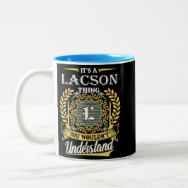 Het is een Lacson-ding dat je niet kunt begrijpen Tweekleurige Koffiemok