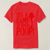 Het is een lamp je Nincompoop 1 T-shirt (Design voorkant)