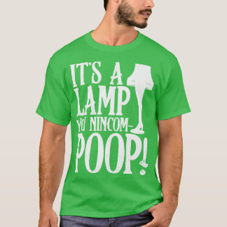 Het is een lamp voor je Nincompoop T-shirt