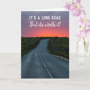 Het is een lange weg maar het is het waard Weg naa Kaart